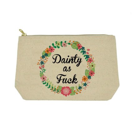 Twisted Wares Dainty as Fuck Bitch Bag